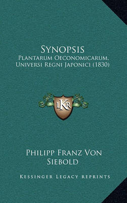 Synopsis: Plantarum Oeconomicarum, Universi Regni Japonici (1830) by Philipp Franz Von Siebold image