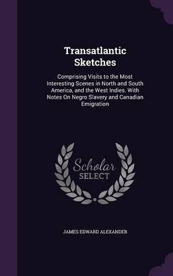 Transatlantic Sketches by James Edward Alexander image