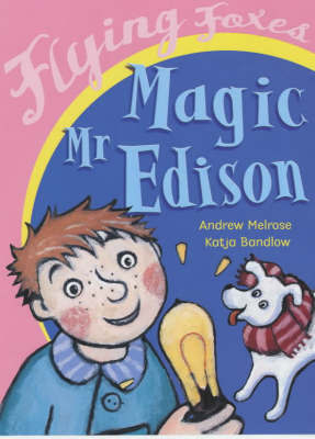 Magic Mr Edison by Andrew Melrose image