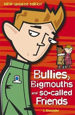 Bullies, Bigmouths and So-Called Friends by Jenny Alexander image