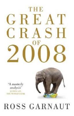 The Great Crash Of 2008 by Ross Garnaut image