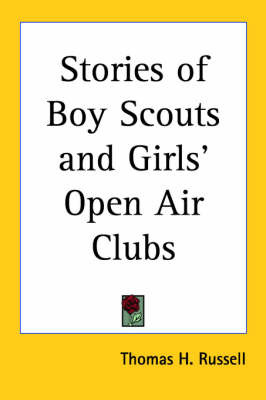 Stories of Boy Scouts and Girls' Open Air Clubs by Thomas H. Russell image