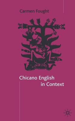 Chicano English in Context by Carmen Fought image