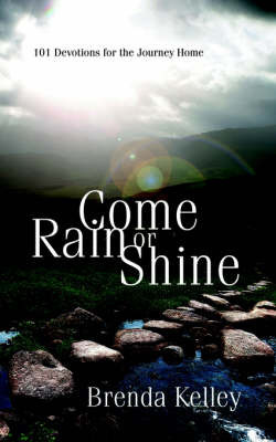 Come Rain or Shine by Brenda Kelley image