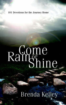 Come Rain or Shine on Paperback by Brenda Kelley