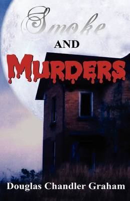 Smoke and Murders by Douglas Chandler Graham image