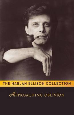 Approaching Oblivion by Harlan Ellison image