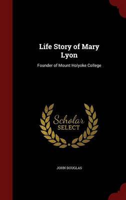 Life Story of Mary Lyon image