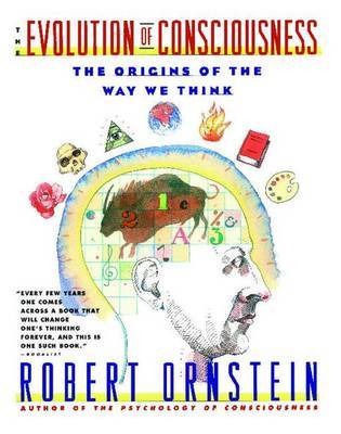 The Evolution of Consciousness by Robert E Ornstein image