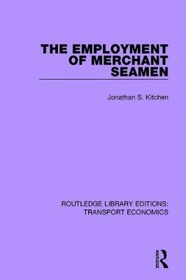 The Employment of Merchant Seamen by Jonathan S. Kitchen image