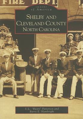Shelby and Cleveland County North Carolina by U L "Rusty" Patterson image