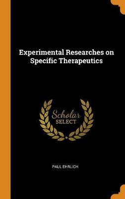 Experimental Researches on Specific Therapeutics image