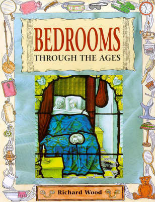 Bedrooms Through the Ages by Richard Wood image