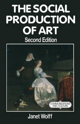 The Social Production of Art by Janet Wolff image