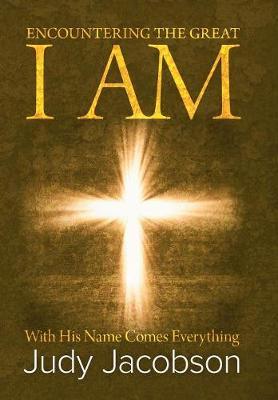 Encountering the Great I Am by Judy Jacobson image