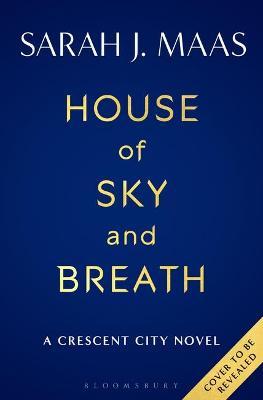 House of Sky and Breath by Sarah J Maas image