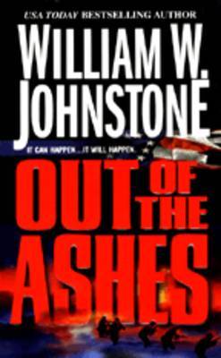 Out of the Ashes by William W Johnstone image
