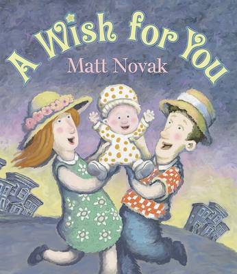 A Wish for You on Hardback by Matt Novak