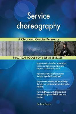 Service Choreography a Clear and Concise Reference by Gerardus Blokdyk image