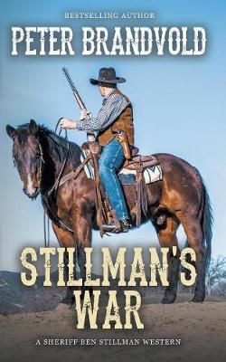 Stillman's War (A Sheriff Ben Stillman Western) by Peter Brandvold image