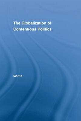 The Globalization of Contentious Politics by Pamela Martin image