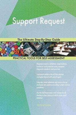 Support Request the Ultimate Step-By-Step Guide by Gerardus Blokdyk image