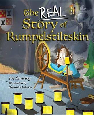 The Real Story of Rumpelstiltskin on Hardback by Joe Bunting