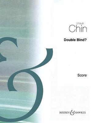 Double Bind? by Unsuk Chin image