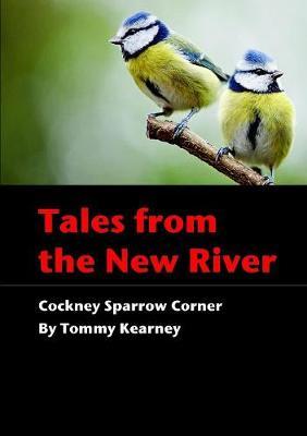 Tales from the New River - Cockney Sparrow Corner by Tommy Kearney image