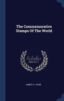 The Commemorative Stamps of the World by James H Lyons image