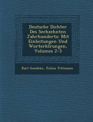 Deutsche Dichter Des Sechzehnten Jahrhunderts by Karl Goedeke image