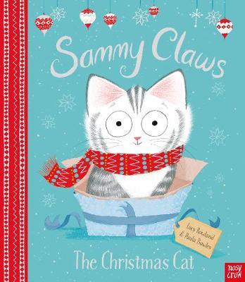 Sammy Claws the Christmas Cat by Lucy Rowland image
