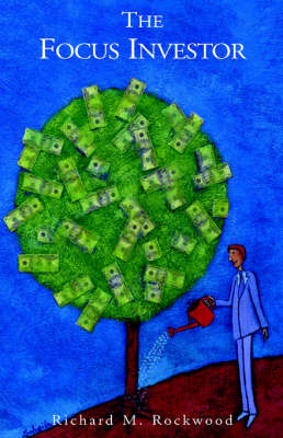 The Focus Investor by Richard M. rockwood image