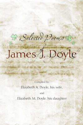 Selected Poems of James J. Doyle by Elizabeth Doyle image