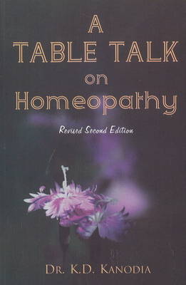 A Table Talk on Homeopathy by K.D. Kanodia image
