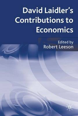 David Laidler's Contributions to Economics on Hardback