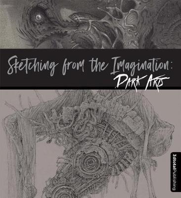 Sketching from the Imagination: Dark Arts by 3dtotal Publishing