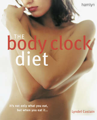 The Body Clock Diet by Lyndel Costain image