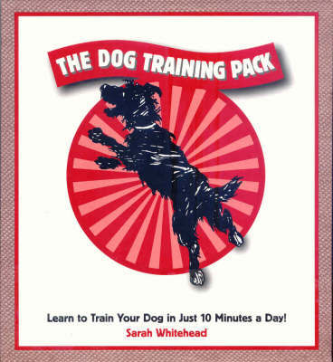 The Dog Training Pack by Sarah Whitehead image