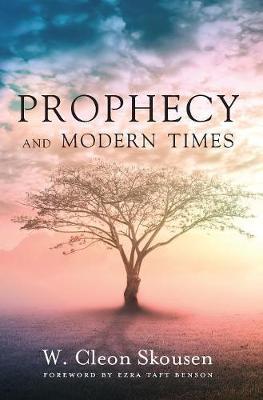 Prophecy and Modern Times by W Cleon Skousen image