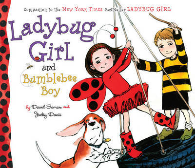 Ladybug Girl and Bumblebee Boy on Hardback by Jacky Davis