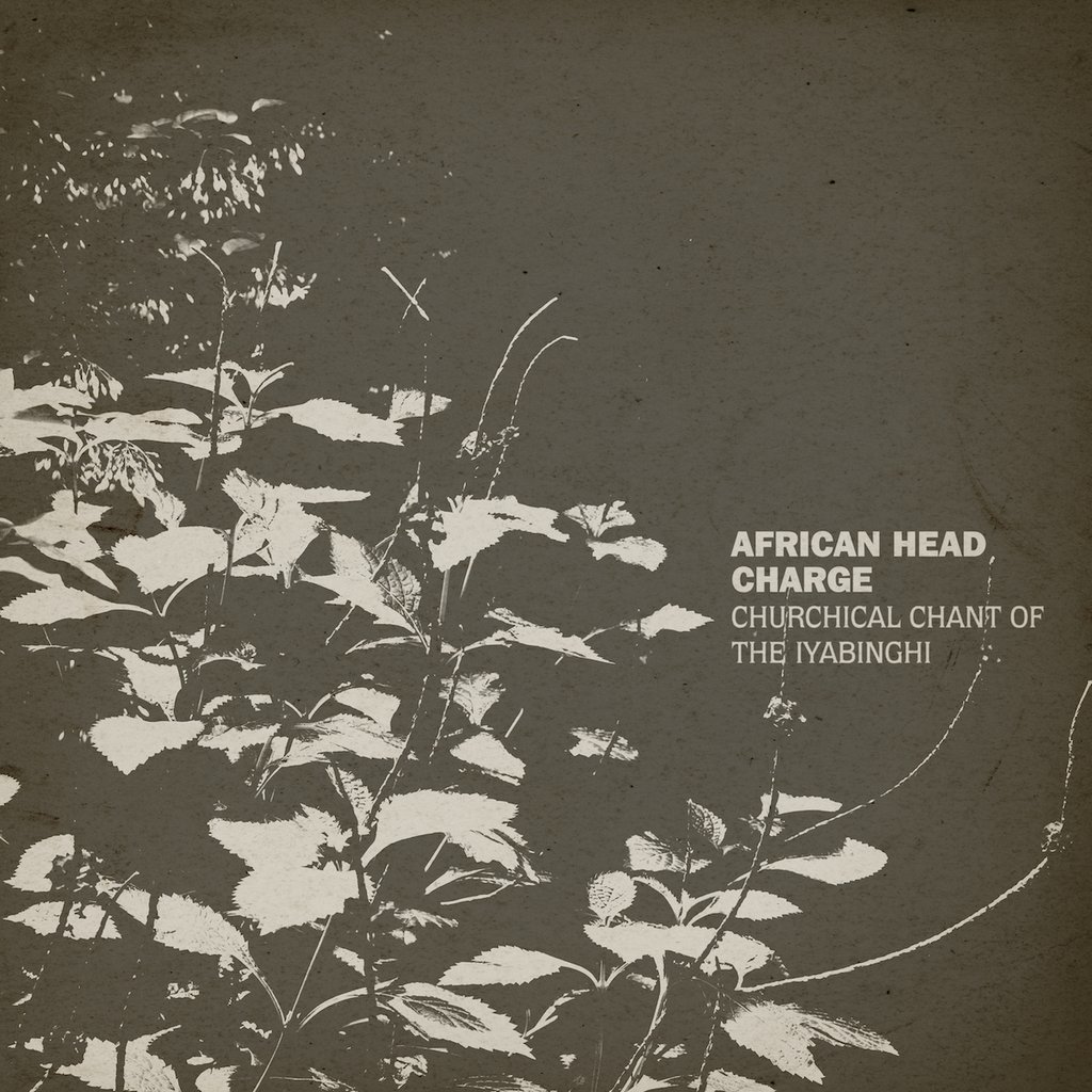 Churchical Chant of the Iyabinghi by African Head Charge image