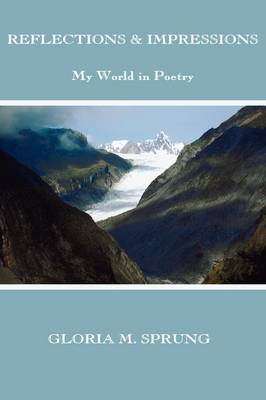 Reflections and Impressions by Gloria M. Sprung image