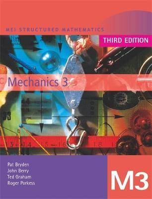 MEI Mechanics 3 Third Edition by John Berry image