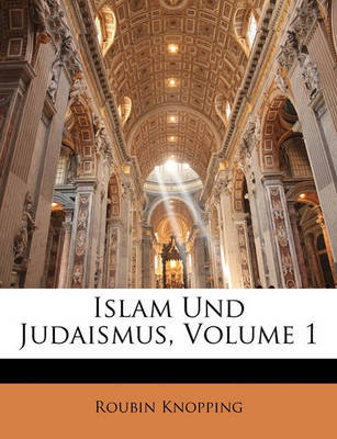 Islam Und Judaismus, Volume 1 image