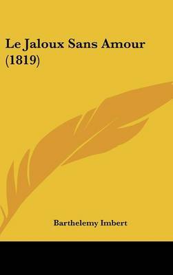 Le Jaloux Sans Amour (1819) by Barthelemy Imbert image