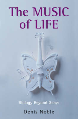 The Music of Life by Denis Noble image