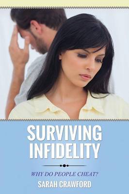 Surviving Infidelity Why Do People Cheat? by Sarah Crawford image