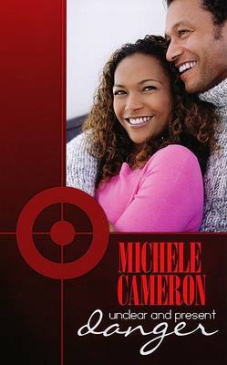 Unclear and Present Danger by Michele Cameron image