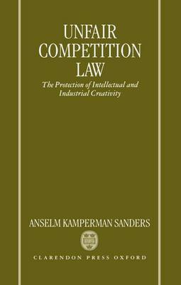 Unfair Competition Law by Anselm Kamperman Sanders image